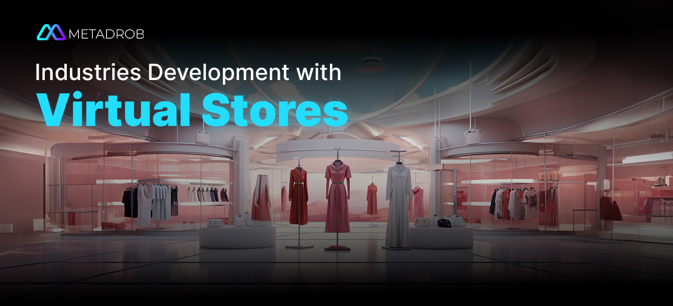 industries benefits from 3d virtual store technology